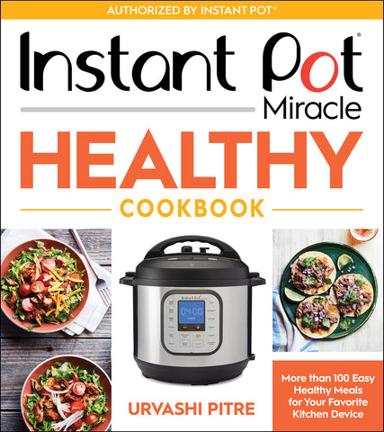 Instant Pot Miracle Healthy